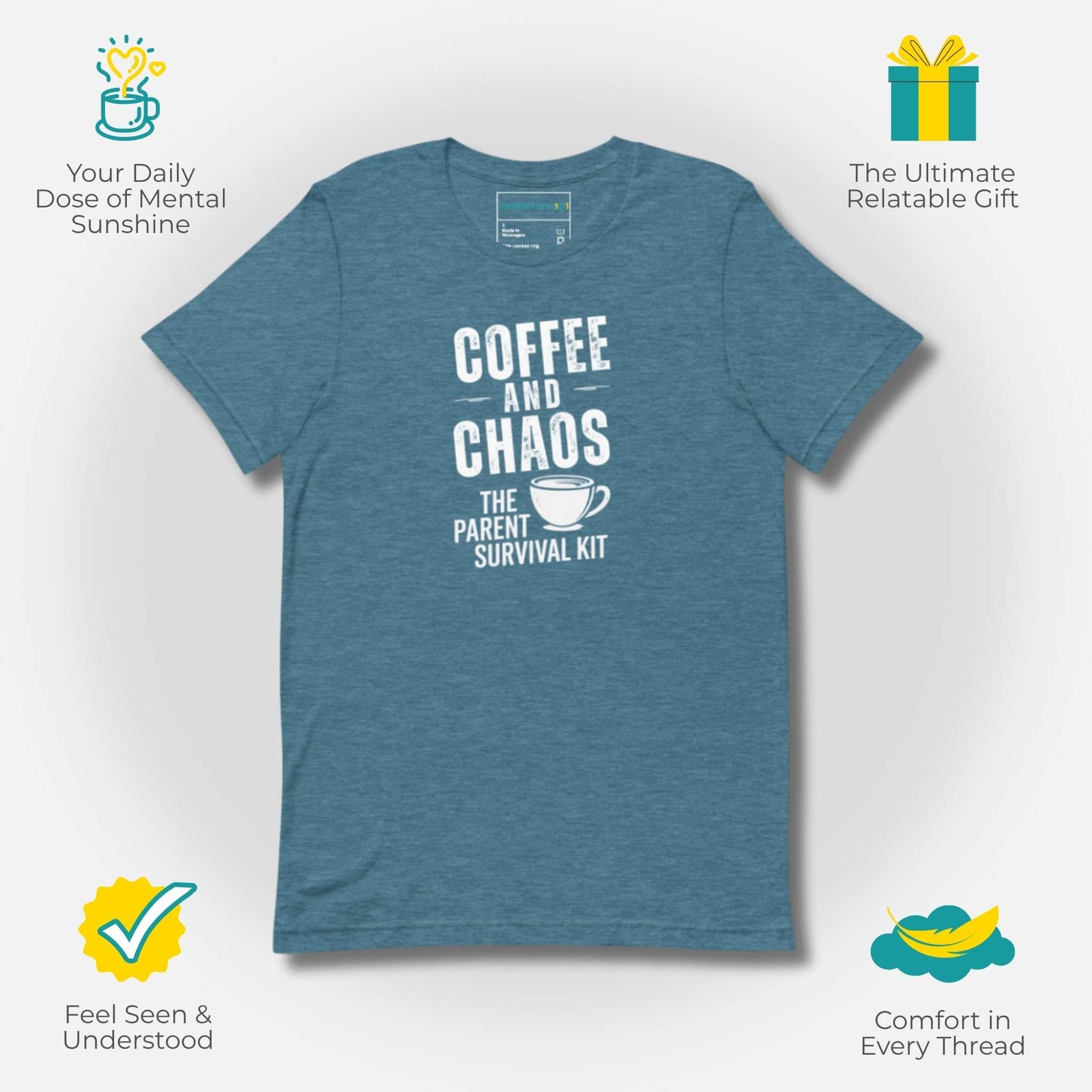 ParentingLOL "Coffee and Chaos" t-shirt in Heather Deep Teal, promoting benefits like mental sunshine, relatable humor, feeling seen, and comfort.