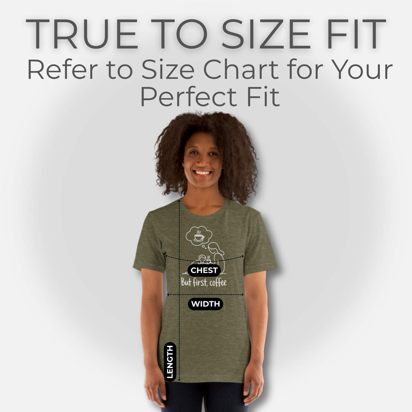 ParentingLOL's true to size fit guide, showing a heather olive t-shirt with "But first, coffee" design, a cozy essential for parent struggles.