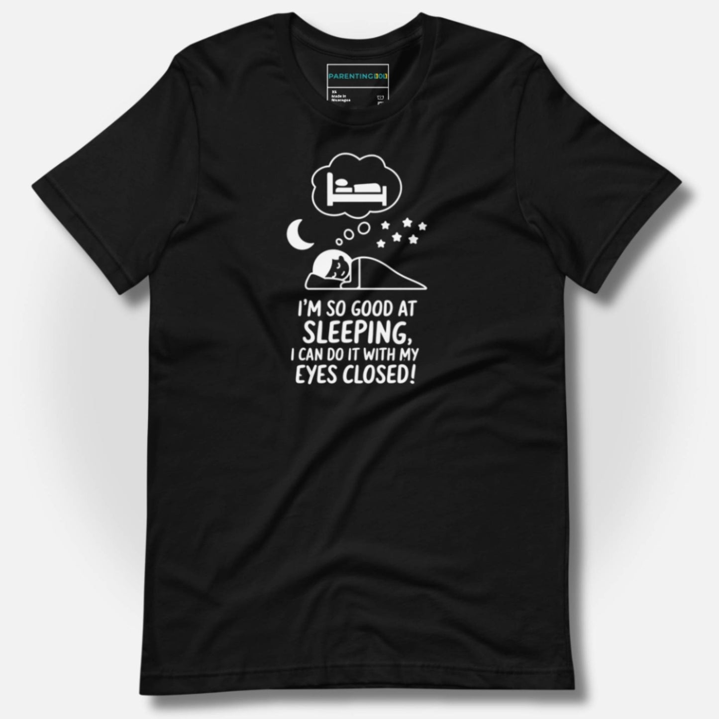 Classic black t-shirt featuring a relatable sleeping parent design and "I'm so good at sleeping, I can do it with my eyes closed!" text, a perfect funny mom shirt or dad shirt.