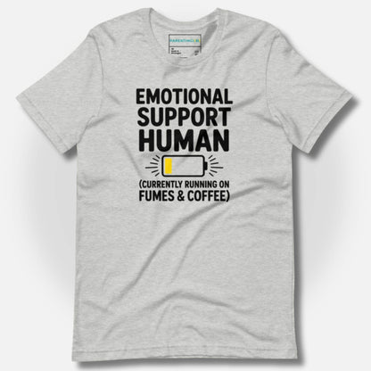 Athletic Heather grey t-shirt with "Emotional Support Human (Currently Running on Fumes & Coffee)" text & low battery icon; relatable parent humor, mental health awareness, soft comfort wear.