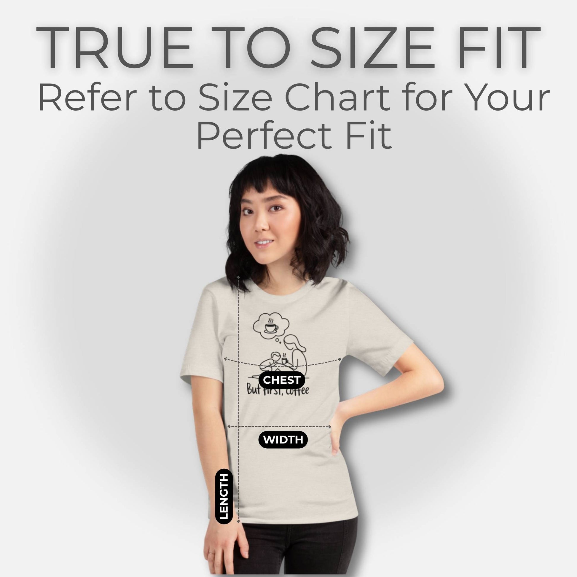 ParentingLOL's true to size fit guide, showing a heather dust t-shirt with "But first, coffee" design, offering comfort for new parents.