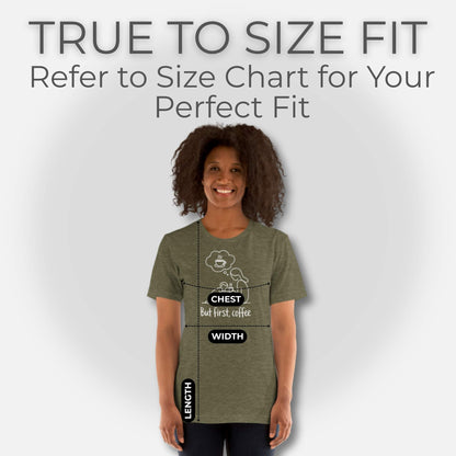 ParentingLOL's true to size fit guide, showing a heather olive t-shirt with "But first, coffee" design, a cozy essential for parent struggles.