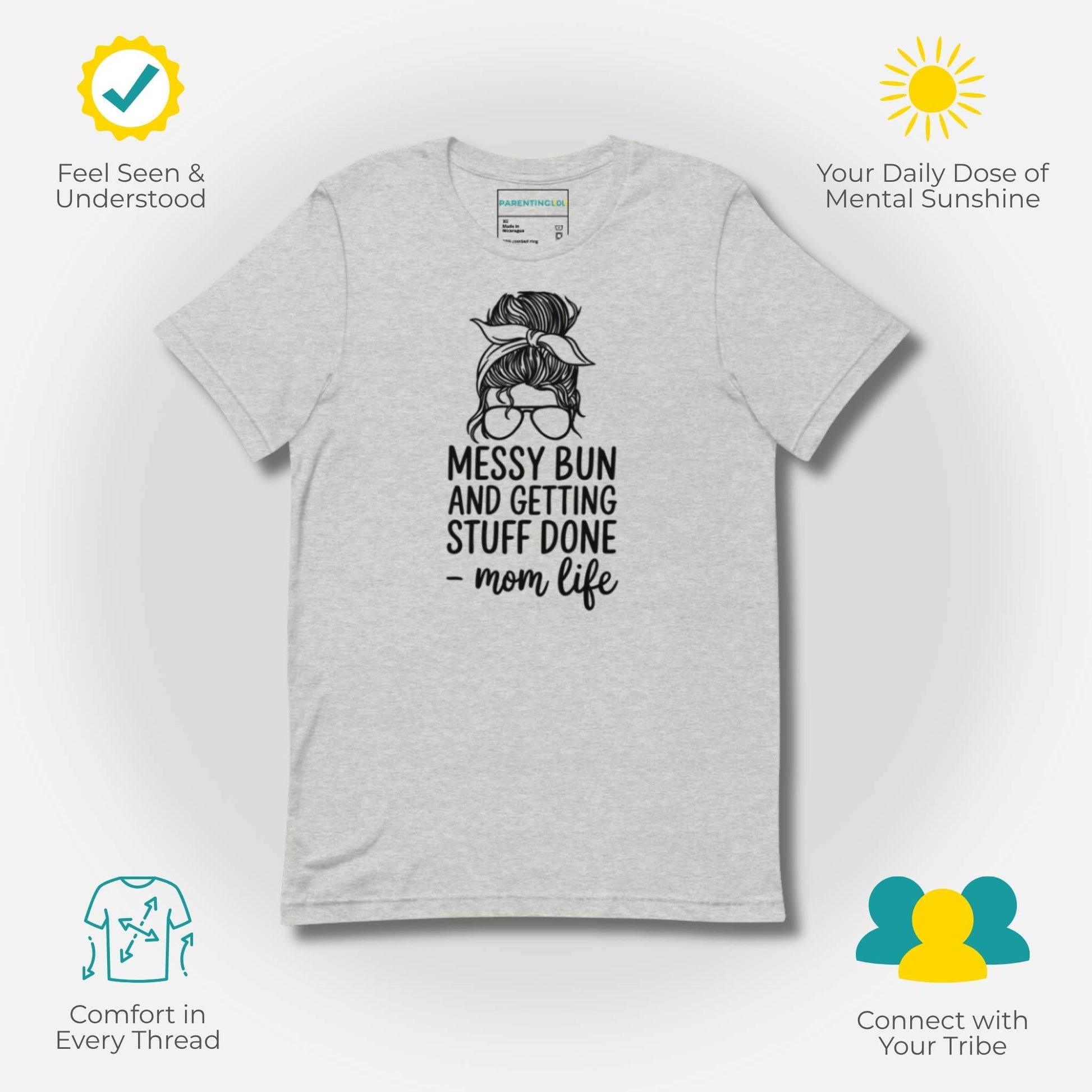 Athletic heather t-shirt featuring "Messy Bun and Getting Stuff Done - mom life" design for busy parents seeking connection.